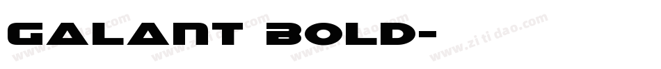 Galant Bold字体转换